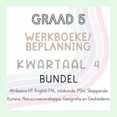 Graad 5 Werkboeke en Beplanning Kwartaal 4 Bundel (#2024)
