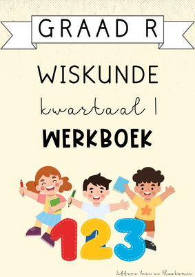 Graad R Wiskunde Kwartaal 1 Werkboek (#2025)