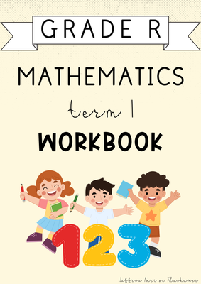Grade R Mathematics Term 1 Workbook (#2025)