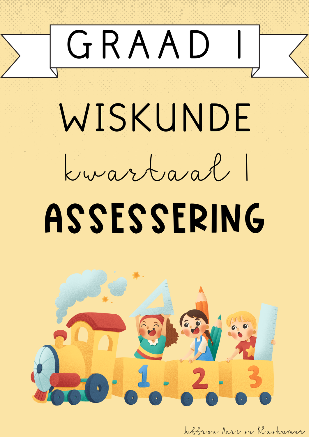 Graad 1 Wiskunde Kwartaal 1 Assessering (#2025)