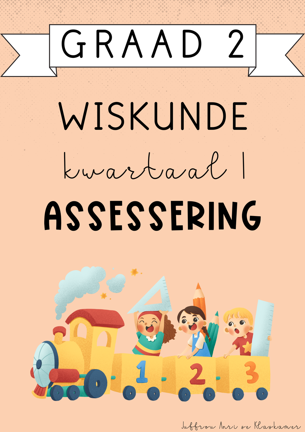 Graad 2 Wiskunde Kwartaal 1 Assessering (#2025)