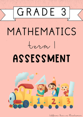 Grade 3 Mathematics Term 1 Assessment (#2025)