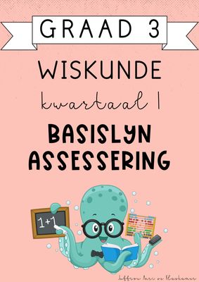 Graad 3 Wiskunde Kwartaal 1 Basislyn Assessering (#2025)