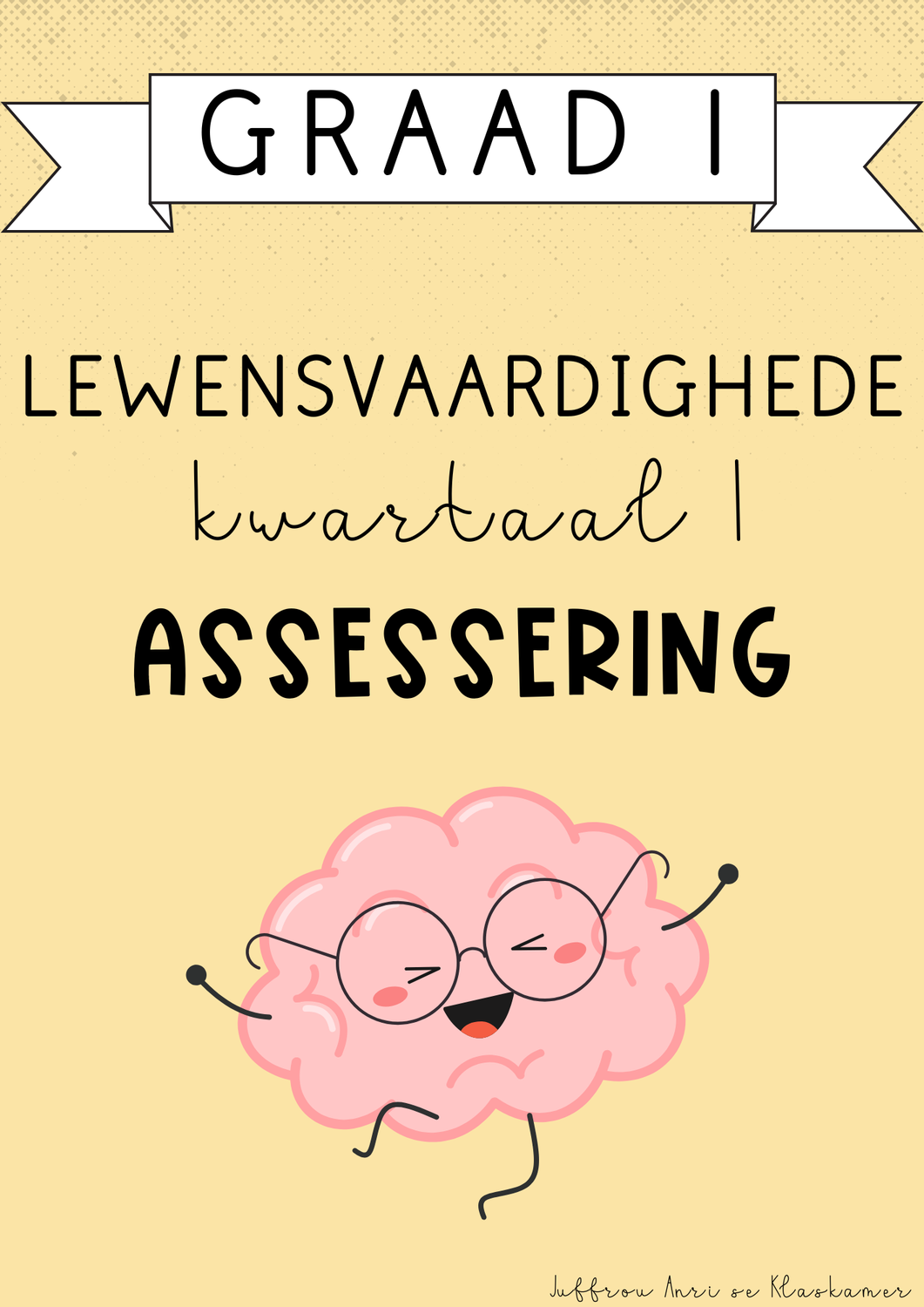Graad 1 Lewensvaardighede Kwartaal 1 Assessering (#2025)