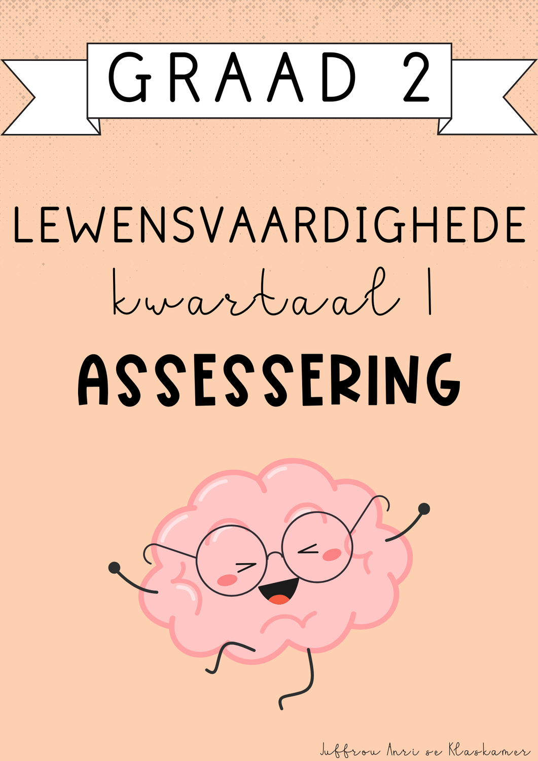 Graad 2 Lewensvaardighede Kwartaal 1 Assessering (#2025)