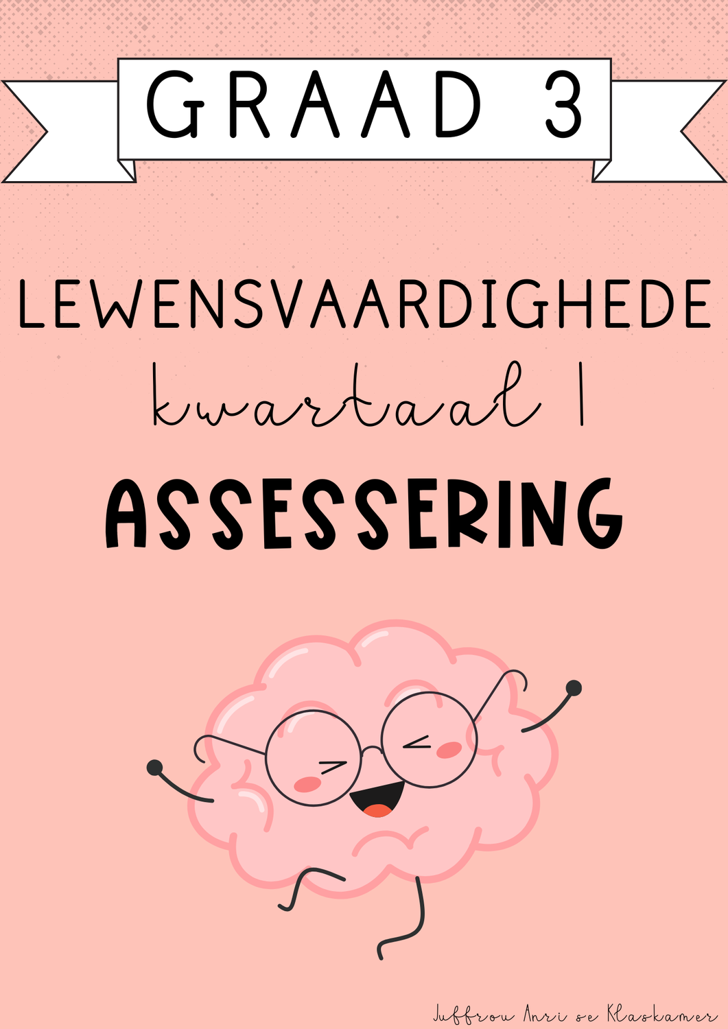 Graad 3 Lewensvaardighede Kwartaal 1 Assessering (#2025)