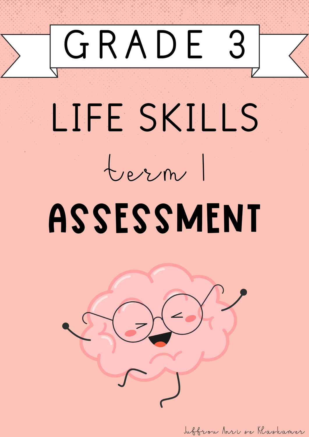 Grade 3 Life Skills Term 1 Assessment (#2025)