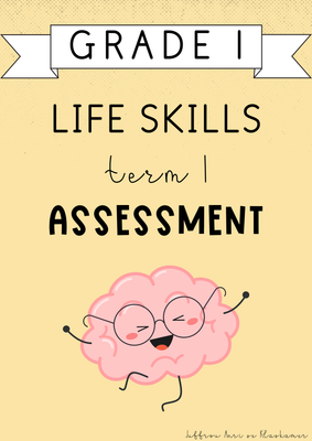 Grade 1 Life Skills Term 1 Assessment (#2025)