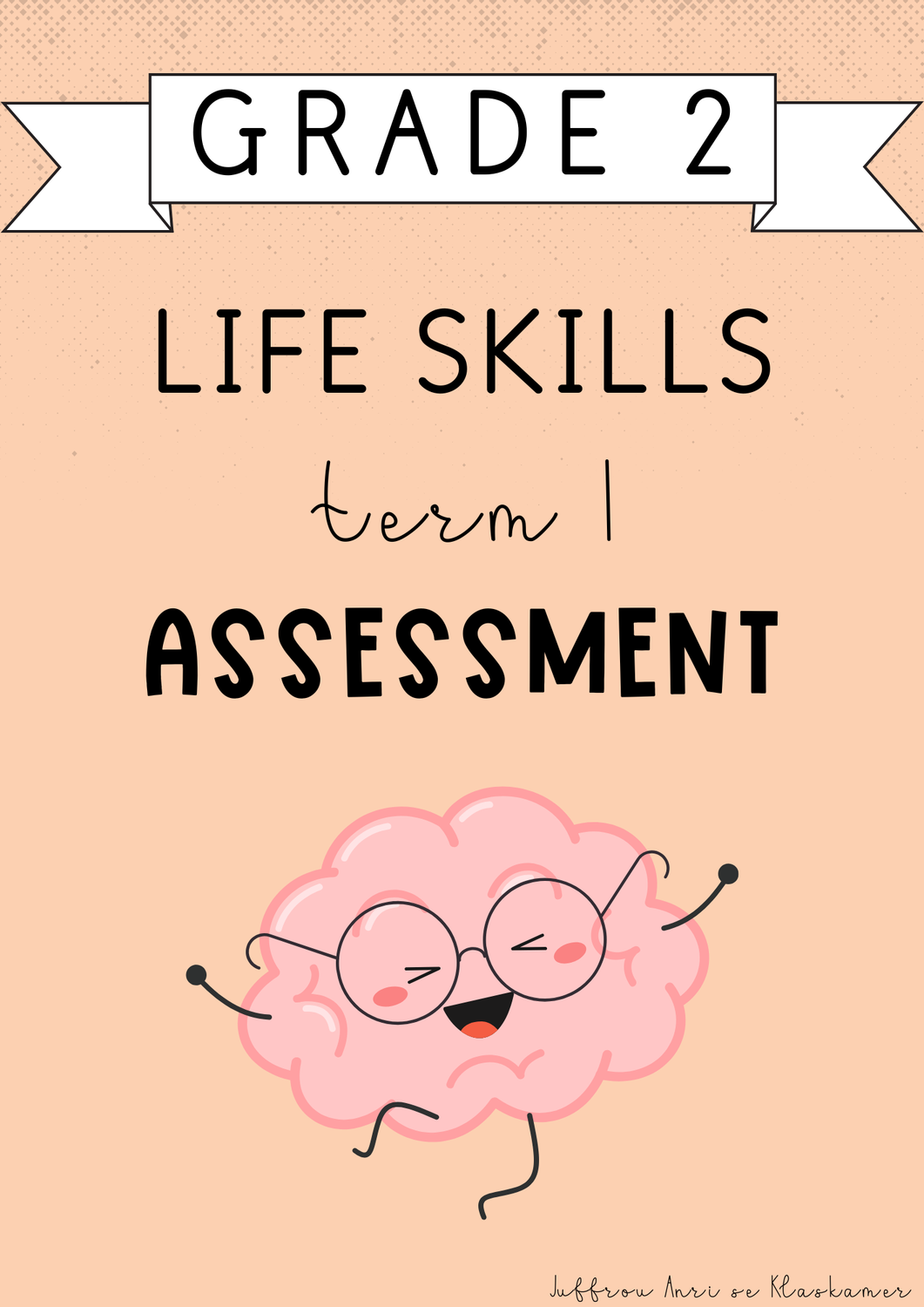 Grade 2 Life Skills Term 1 Assessment (#2025)