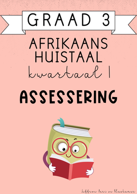 Graad 3 Afrikaans Huistaal Kwartaal 1 Assessering (#2025)