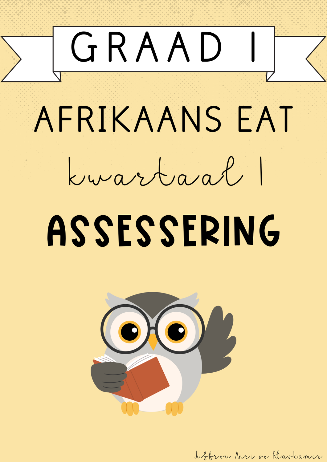 Graad 1 Afrikaans EAT Kwartaal 1 Assessering (#2025)
