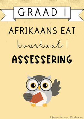 Graad 1 Afrikaans EAT Kwartaal 1 Assessering (#2025)