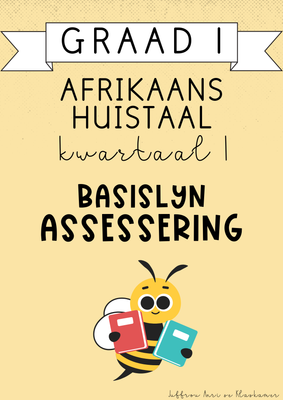 Graad 1 Afrikaans Huistaal Kwartaal 1 Basislyn Assessering (#2025)