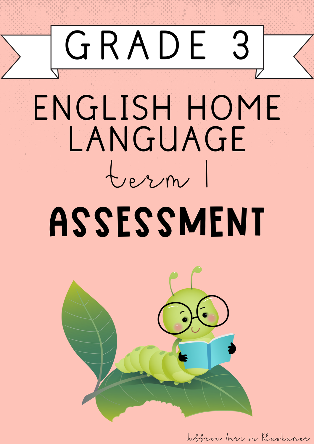 Grade 3 English Home Language Term 1 Assessment (#2025)