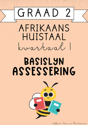 Graad 2 Afrikaans Huistaal Kwartaal 1 Basislyn Assessering (#2025)
