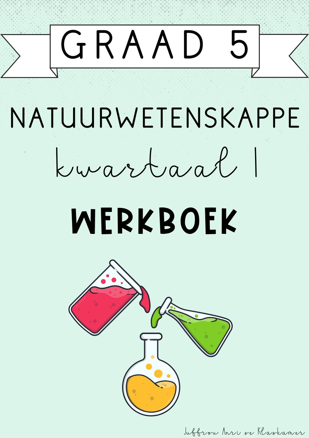 Graad 5 Natuurwetenskappe kwartaal 1 werkboek (#2025)