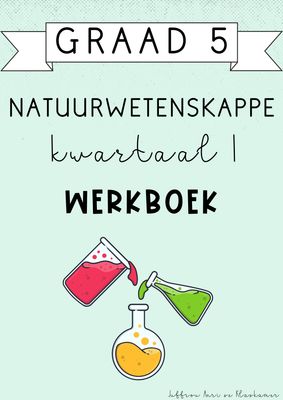 Graad 5 Natuurwetenskappe kwartaal 1 werkboek (#2025)