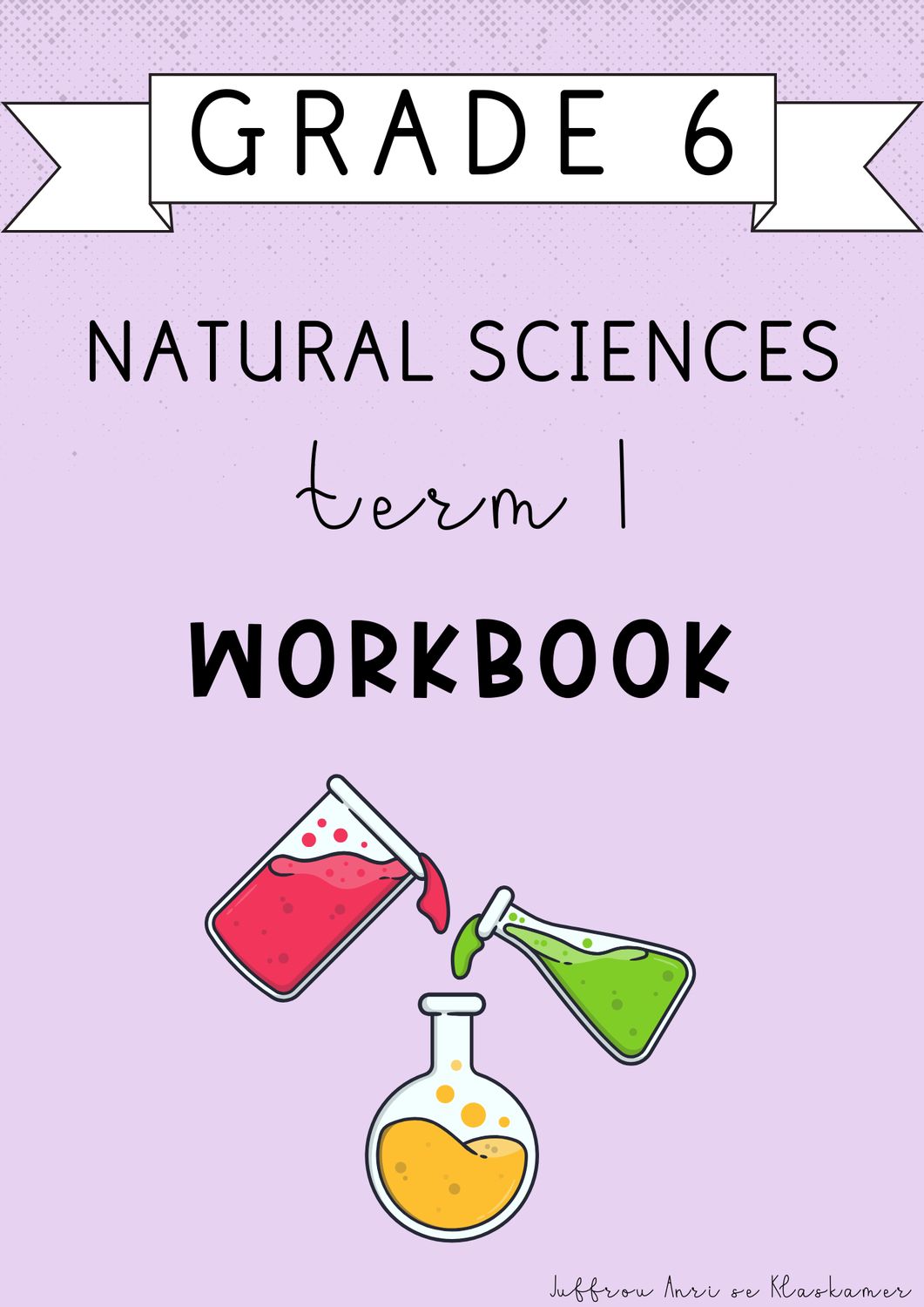 Grade 6 Natural Sciences Term 1 Workbook (#2025)