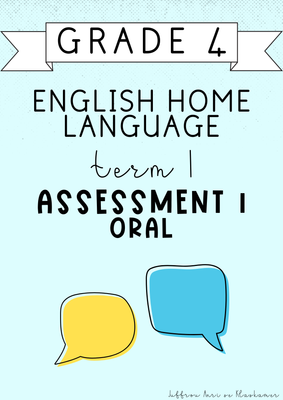Grade 4 English Home Language Term 1 Assessment 1: Oral (#2025)