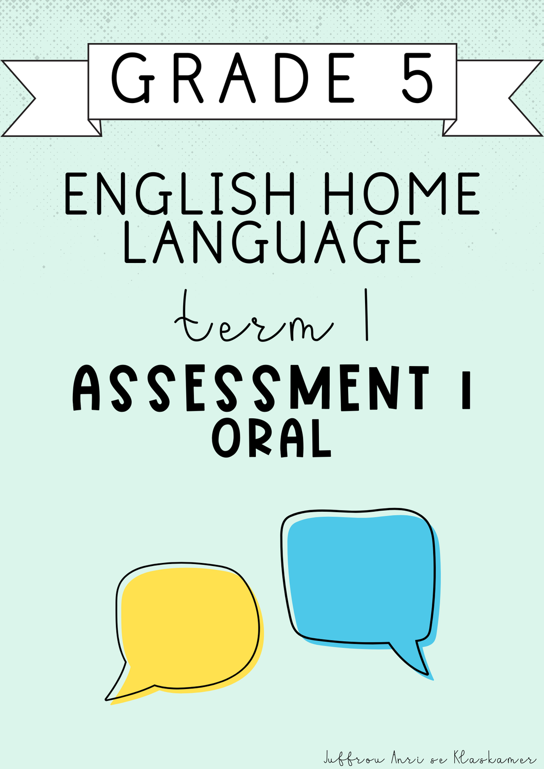 Grade 5 English Home Language Term 1 Assessment 1: Oral (#2025)