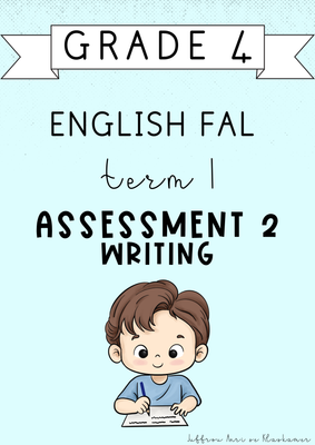 Grade 4 English FAL Term 1 Assessment 2: Writing (#2025)