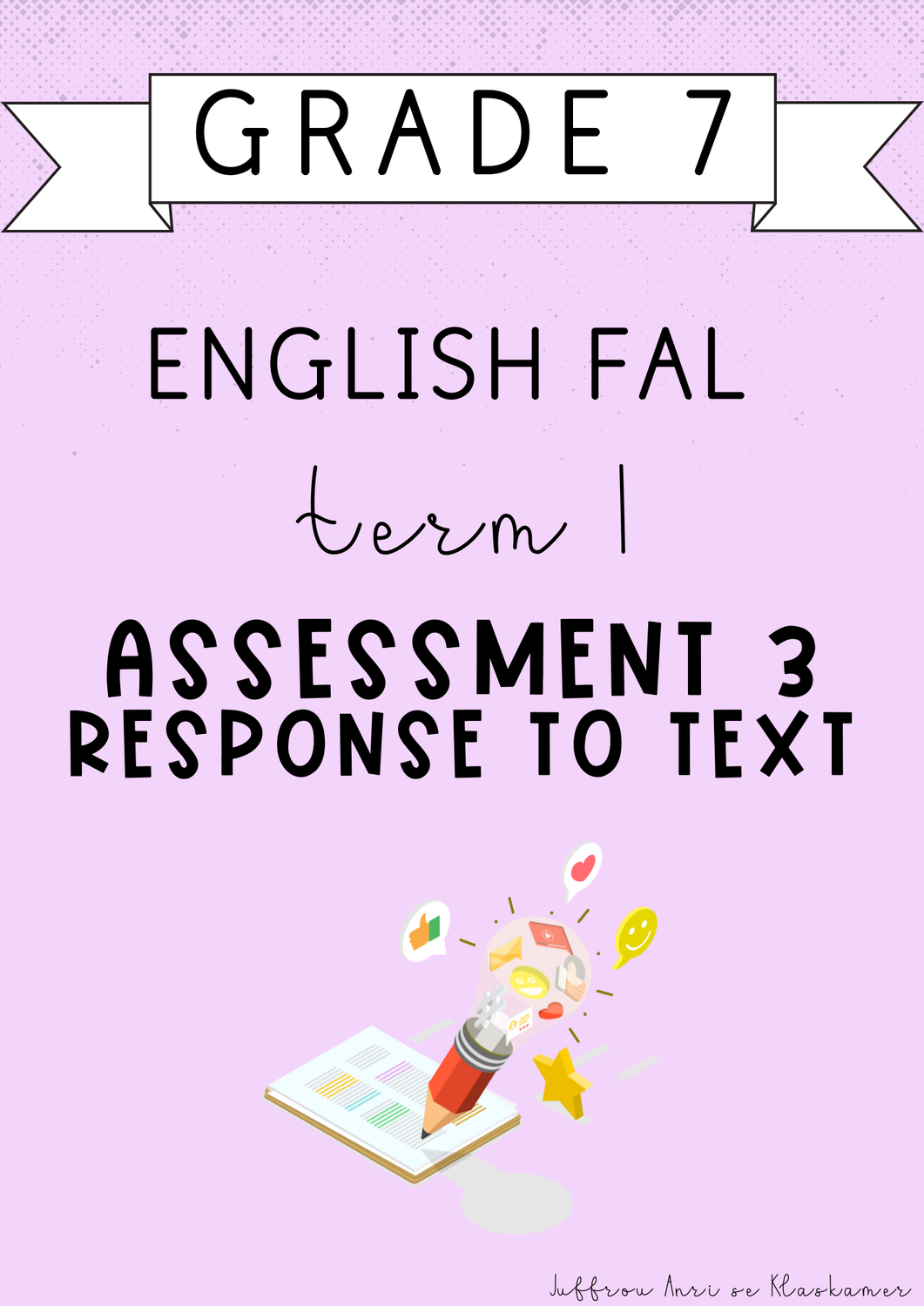 Grade 7 English FAL Term 1 Assessment 3: Response to Text (#2025)