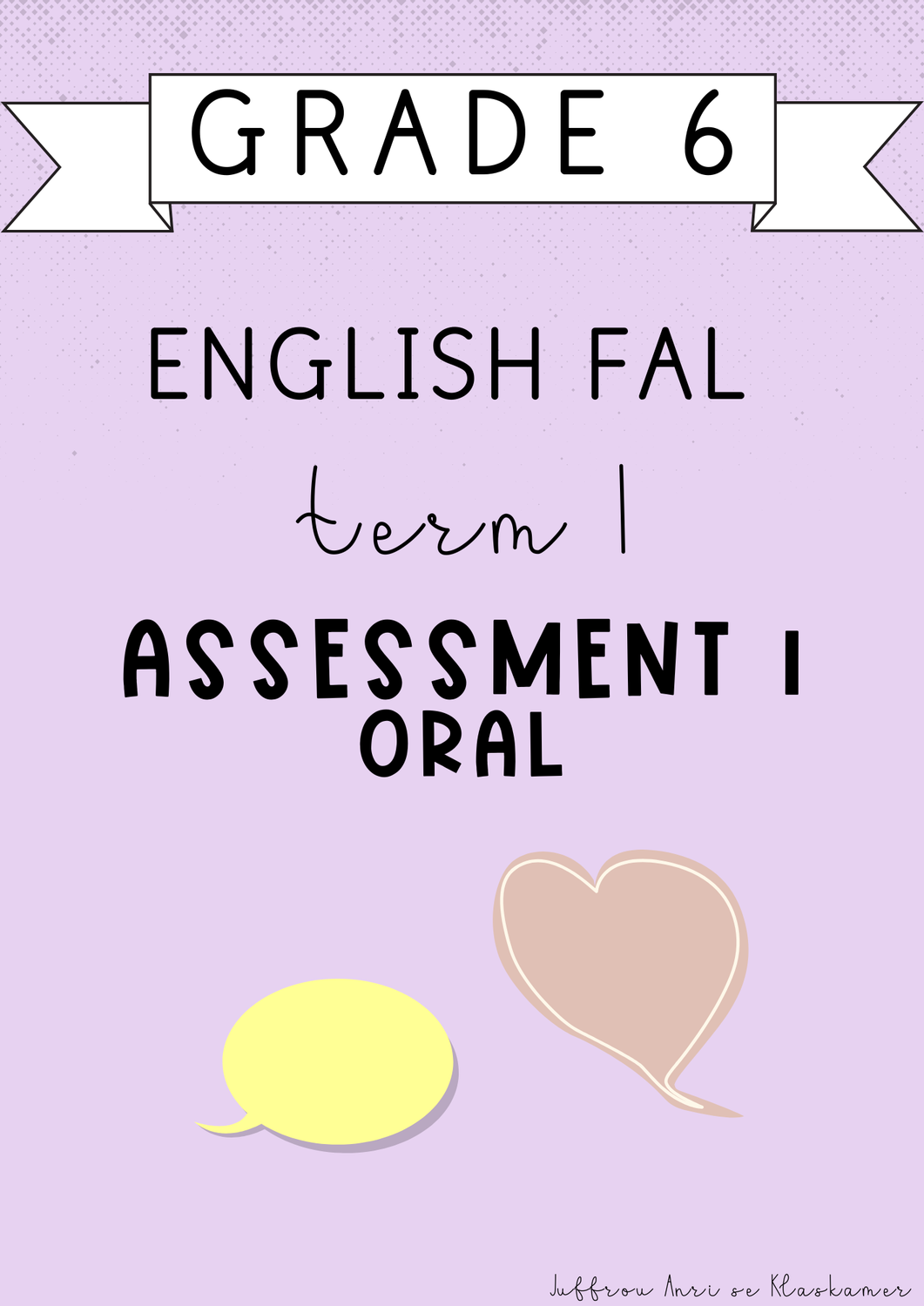 Grade 6 English FAL Term 1 Assessment 1: Oral (#2025)