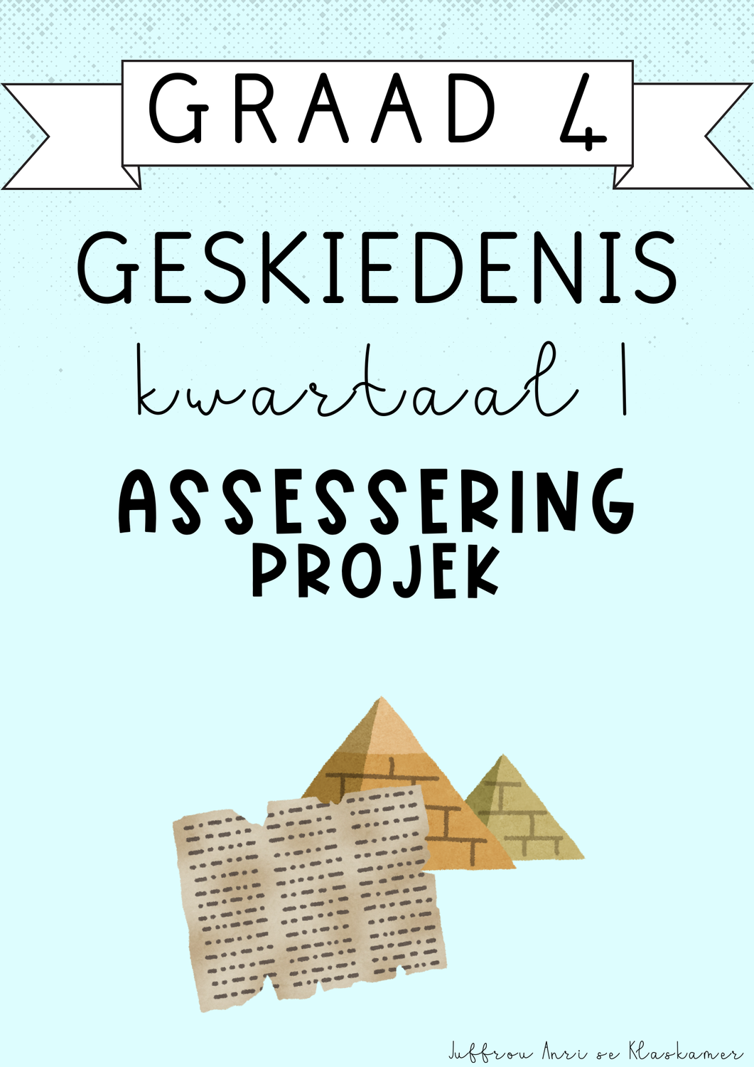 Graad 4 Geskiedenis Kwartaal 1 Assessering [Projek] (#2025)