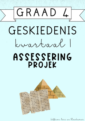 Graad 4 Geskiedenis Kwartaal 1 Assessering [Projek] (#2025)