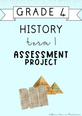Grade 4 History Term 1 Assessment Project (#2025)