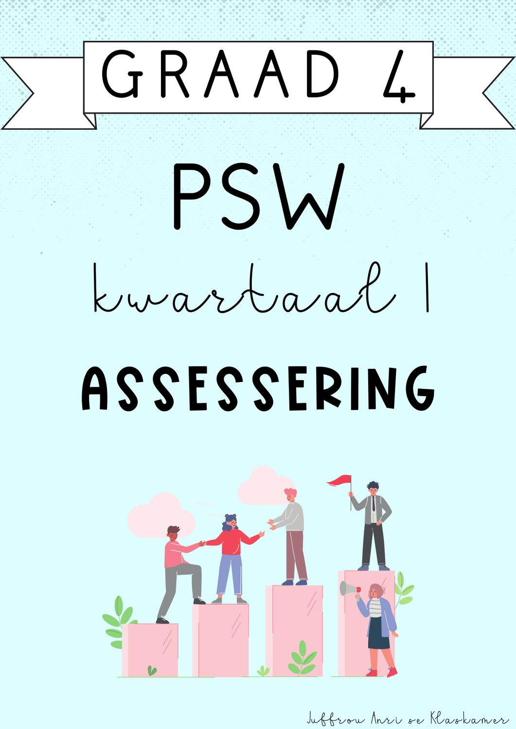 Graad 4 PSW Kwartaal 1 Assessering (#2025)