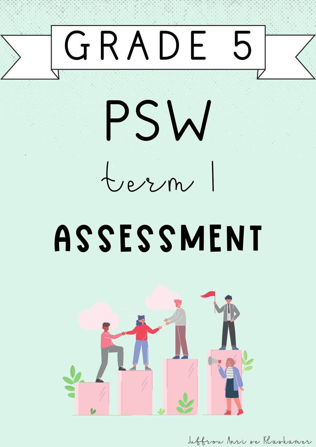 Grade 5 PSW Term 1 Assessment (#2025)