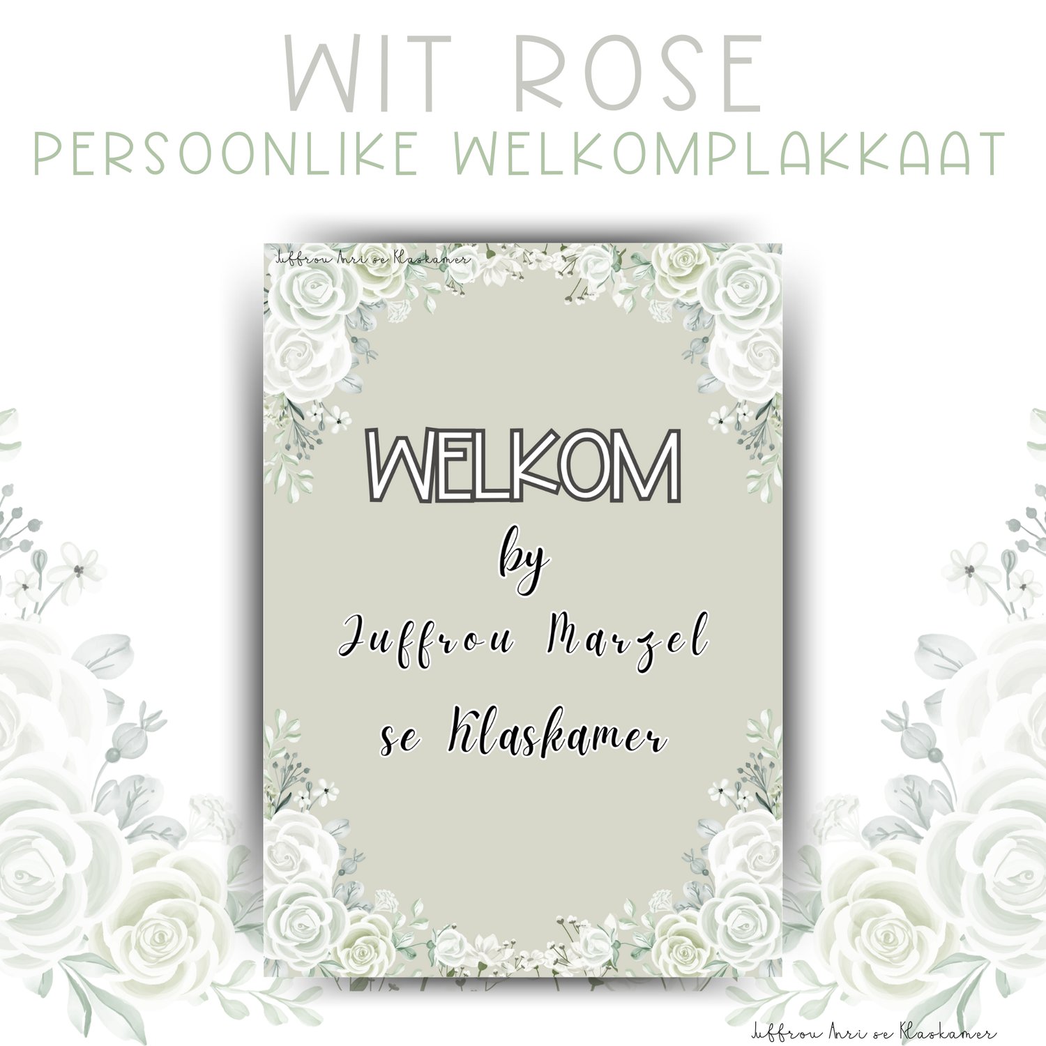 Persoonlike Welkomplakkaat - WIT ROSE
