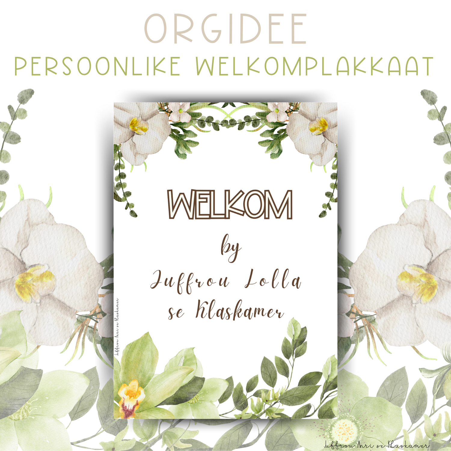 Persoonlike Welkomplakkaat - ORGIDEE