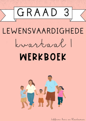 Graad 3 Lewensvaardighede Kwartaal 1 Werkboek (#2025)