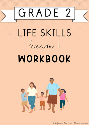 Grade 2 Life Skills Term 1 Workbook (#2025)