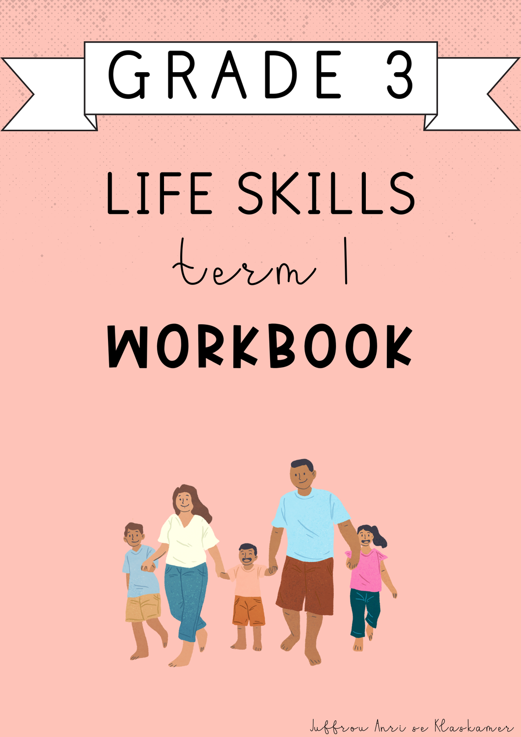 Grade 3 Life Skills Term 1 Workbook (#2025)