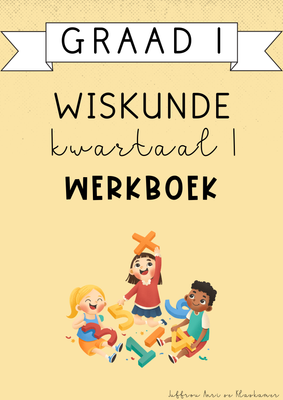 Graad 1 Wiskunde Kwartaal 1 Werkboek (#2025)