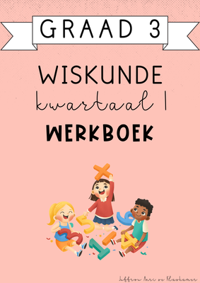 Graad 3 Wiskunde Kwartaal 1 Werkboek (#2025)