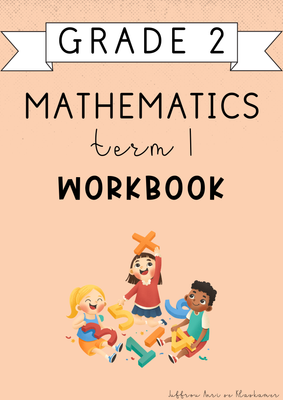 Grade 2 Mathematics Term 1 Workbook (#2025)