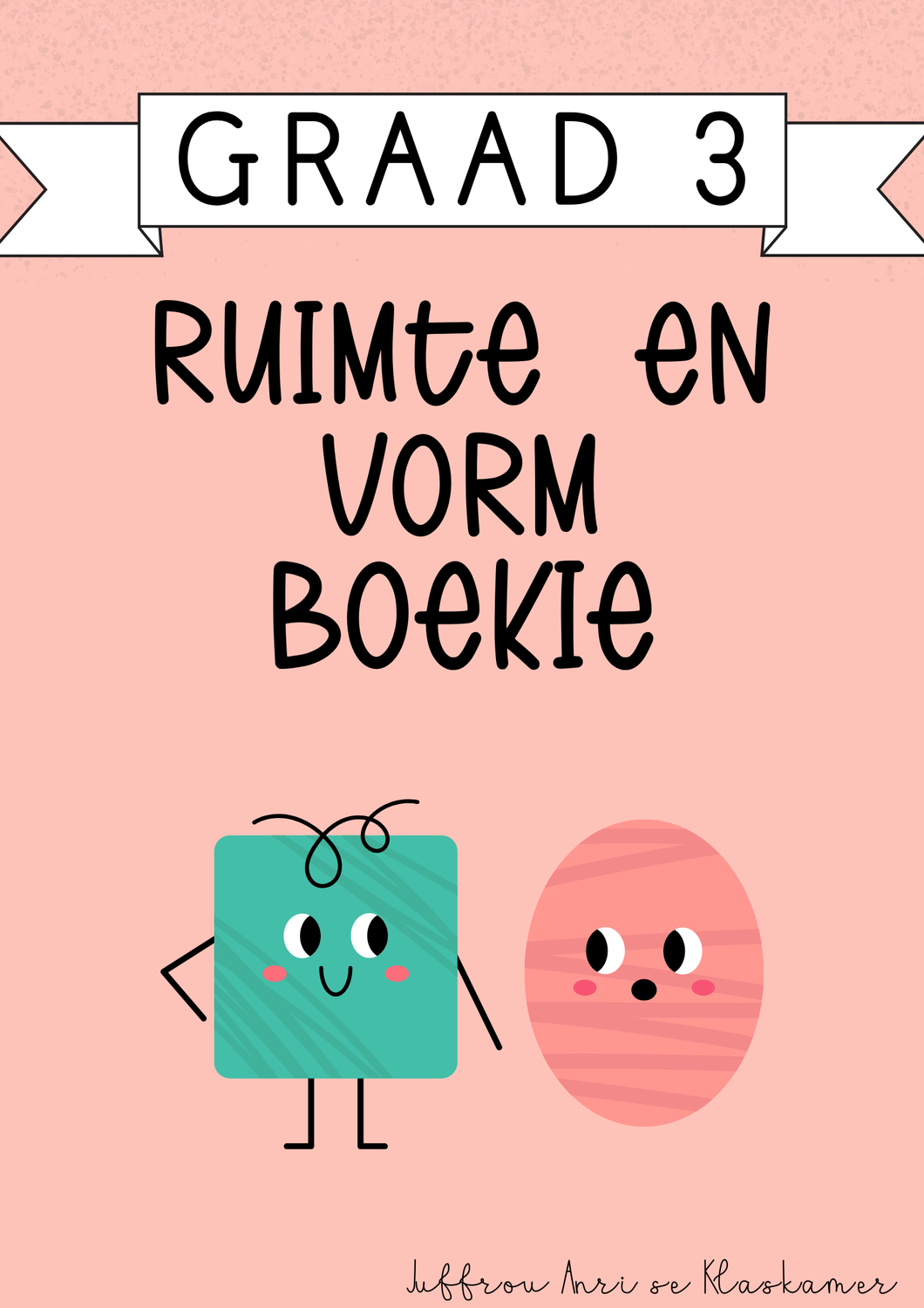 My Graad 3 Ruimte en Vorm Boekie [Kwartaal 1] (#2025)