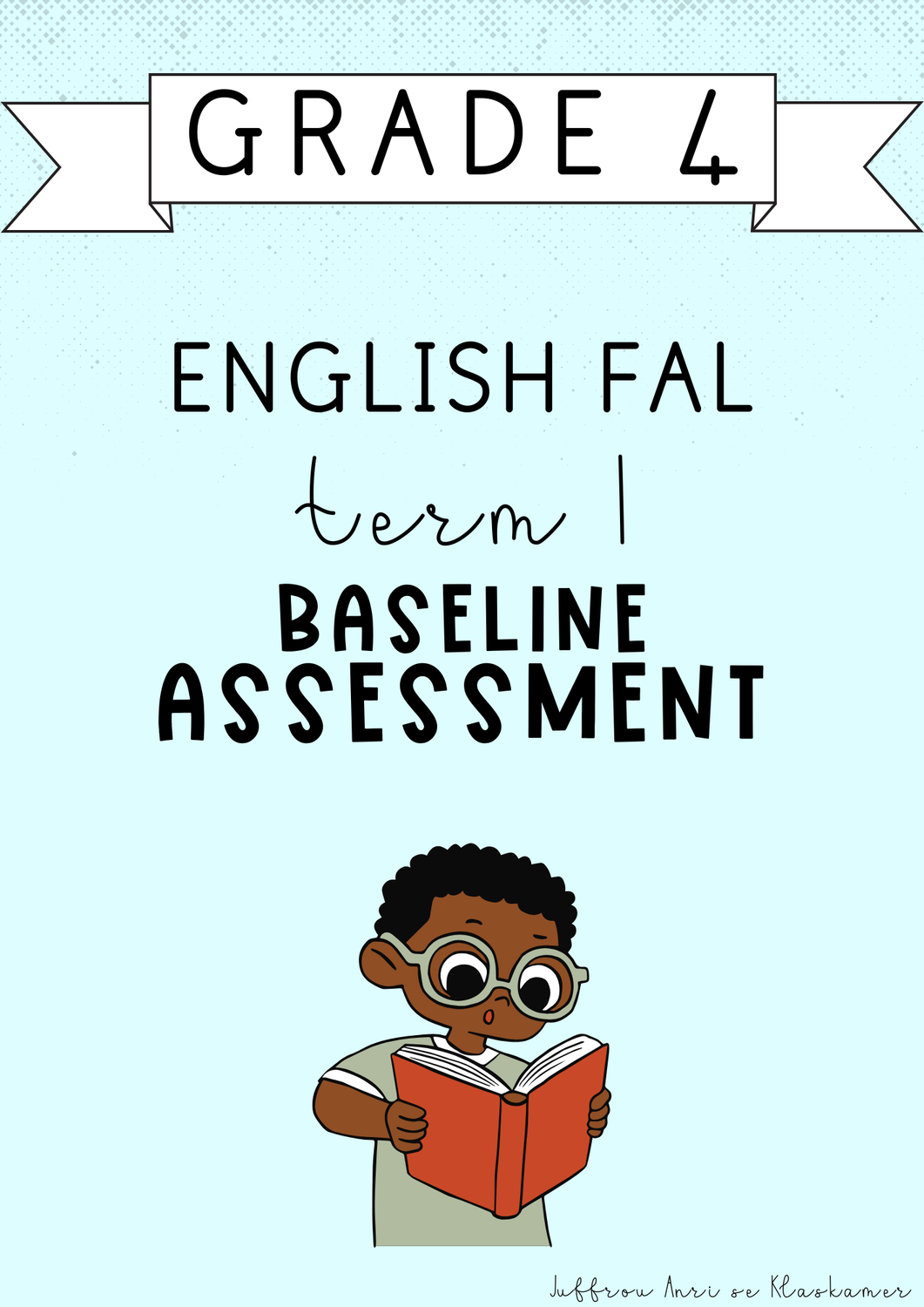 Grade 4 English FAL Term 1 Baseline Assessment (#2025)