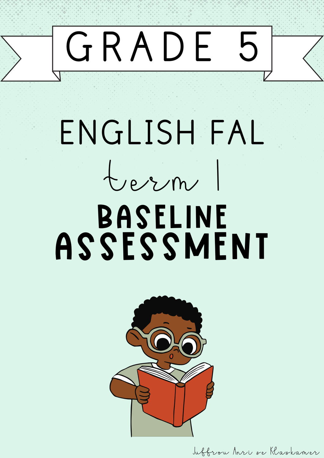Grade 5 English FAL Term 1 Baseline Assessment (#2025)
