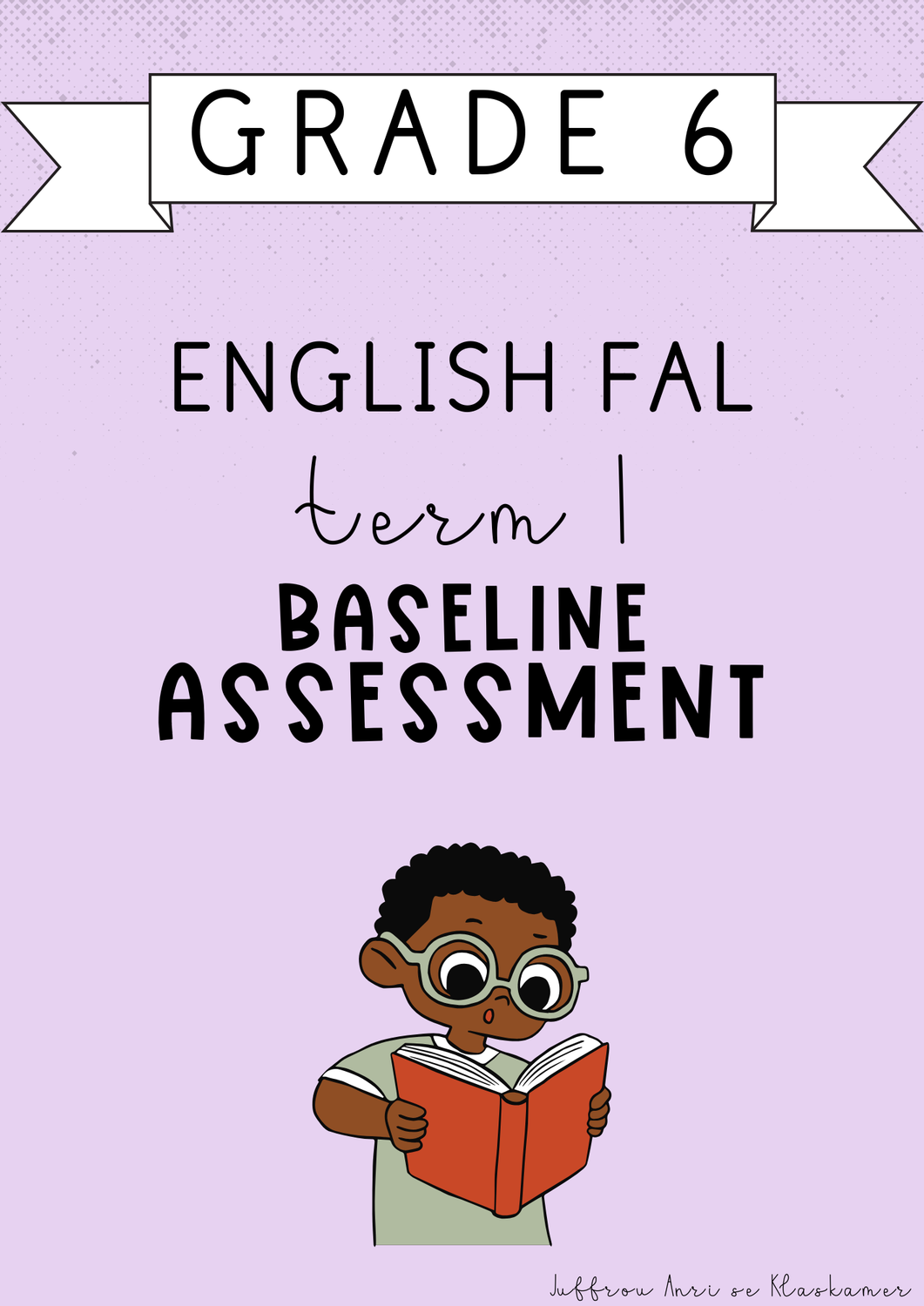 Grade 6 English FAL Term 1 Baseline Assessment (#2025)