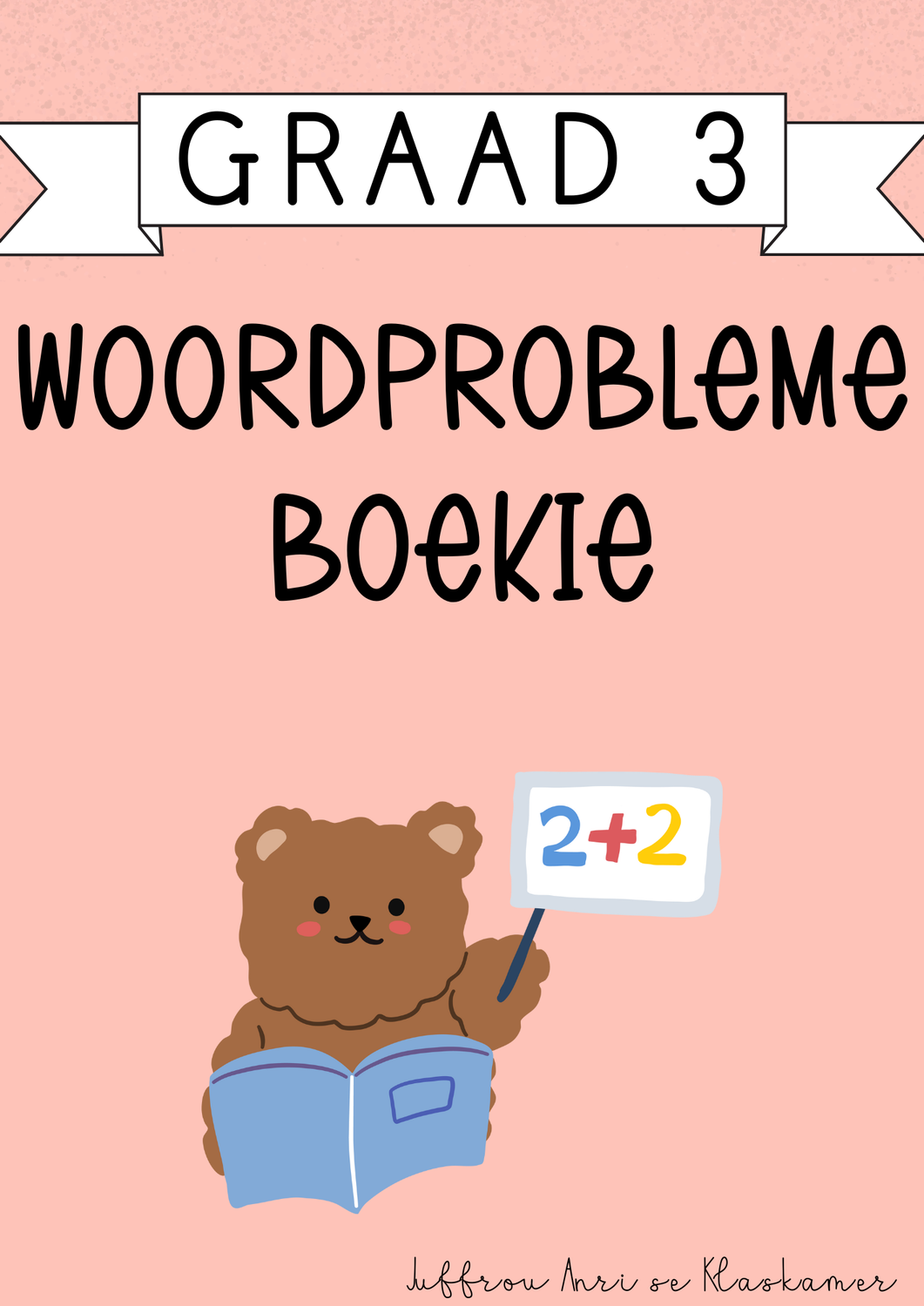 My Graad 3 Woordprobleme Boekie [Kwartaal 1] (#2025)