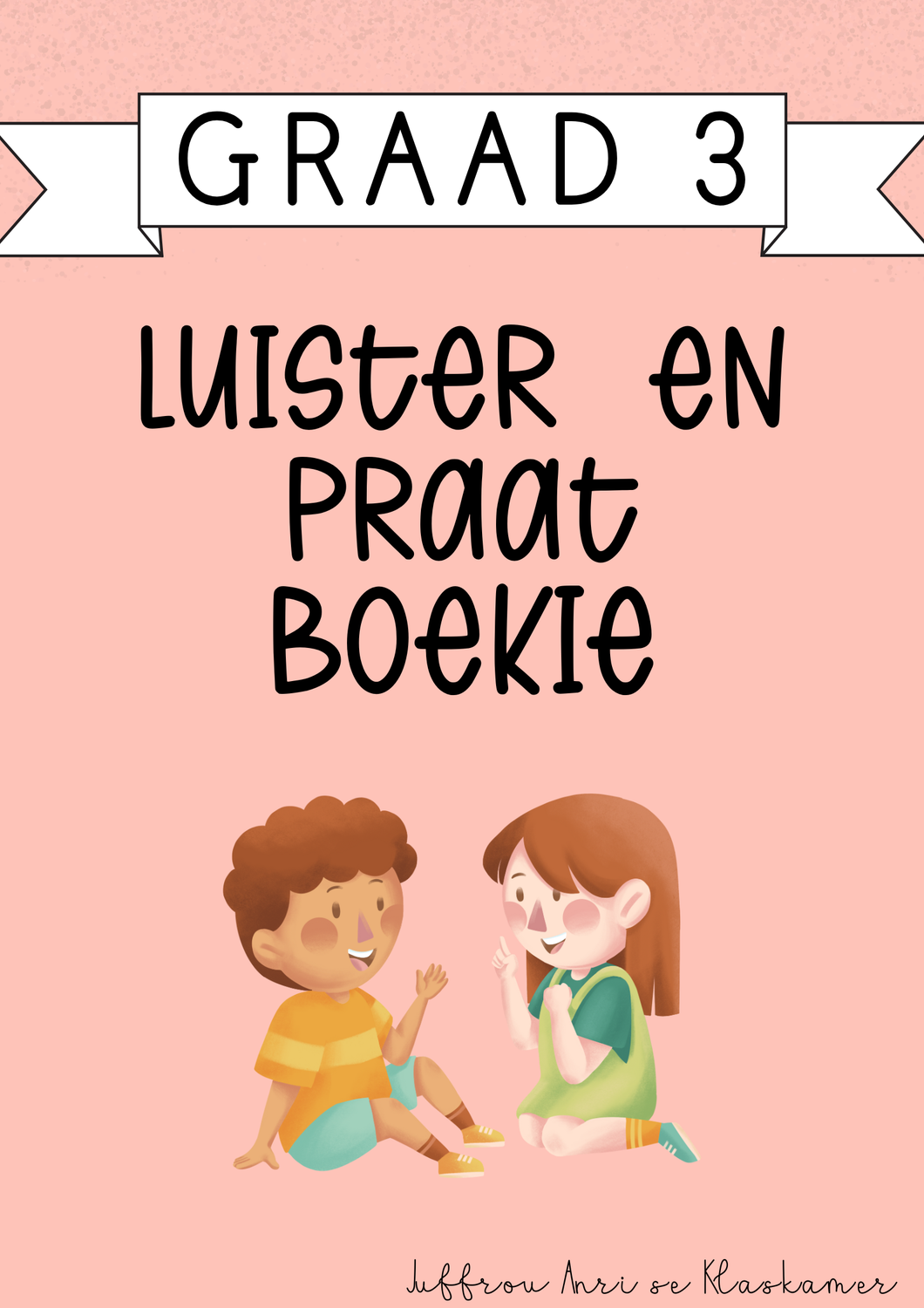 My Graad 3 Luister en Praat Boekie [Kwartaal 1] (#2025)