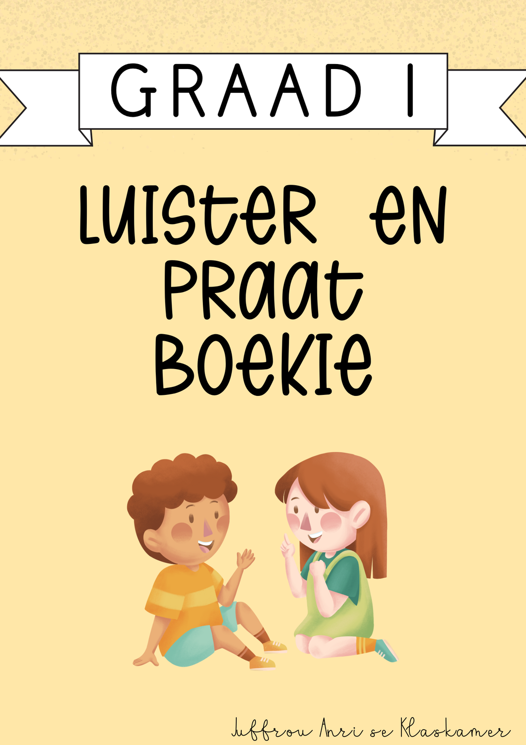 My Graad 1 Luister en Praat Boekie [Kwartaal 1] (#2025)