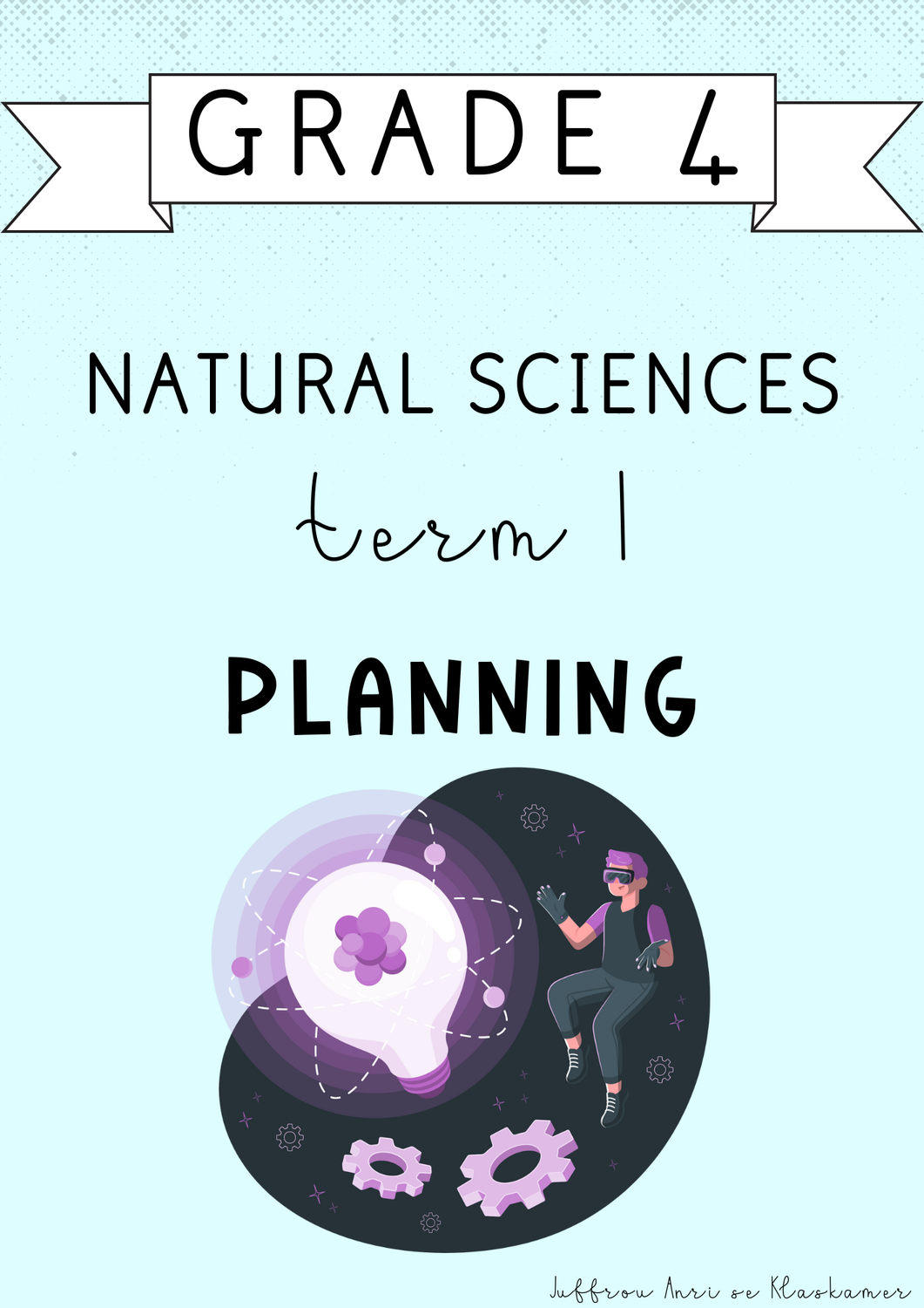 Grade 4 Natural Sciences Term 1 Planning (#2025)