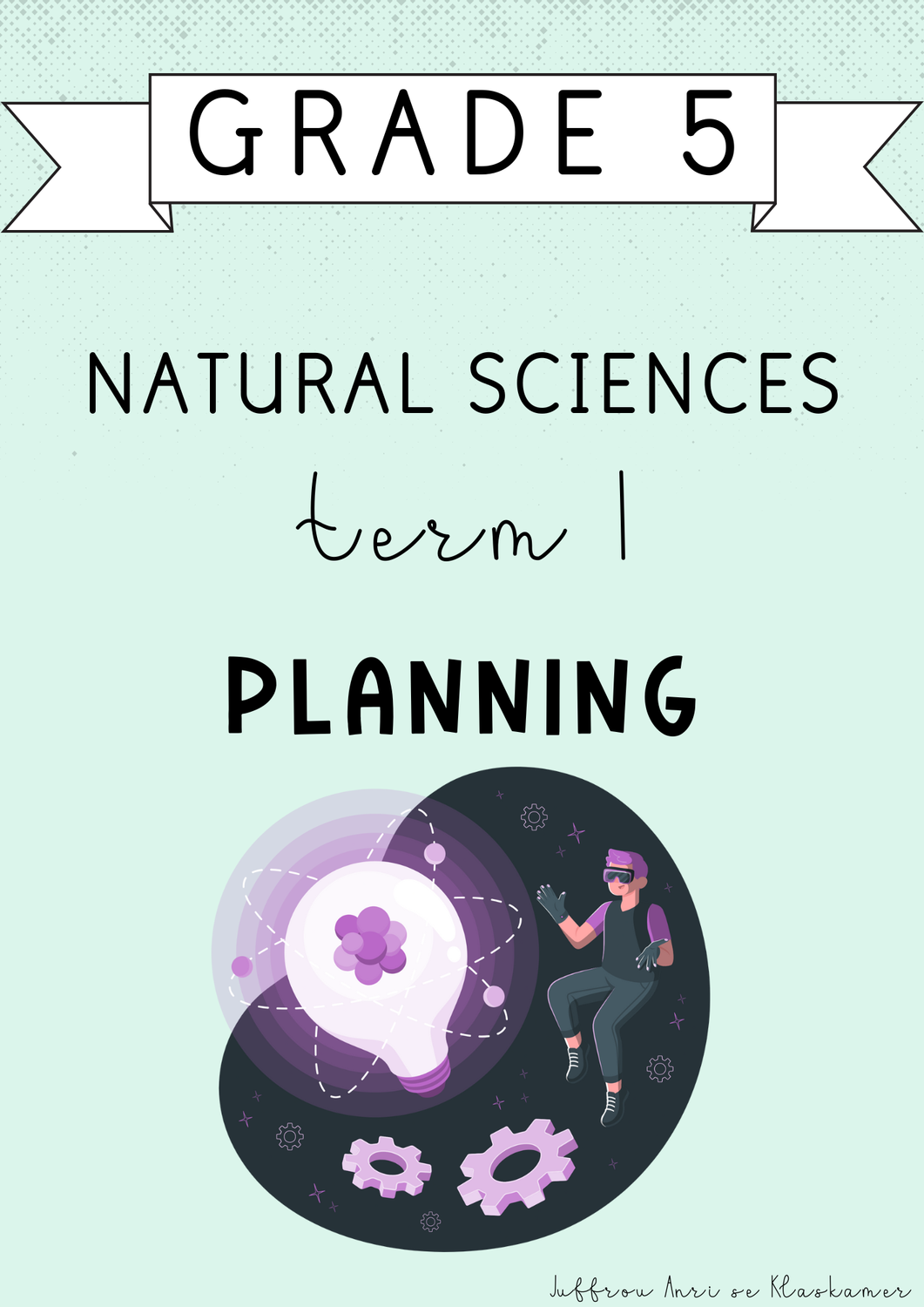 Grade 5 Natural Sciences Term 1 Planning (#2025)