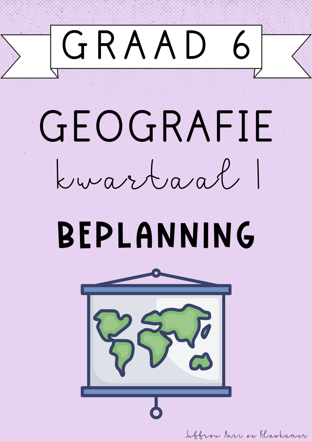 Graad 6 Geografie Kwartaal 1 Beplanning (#2025)